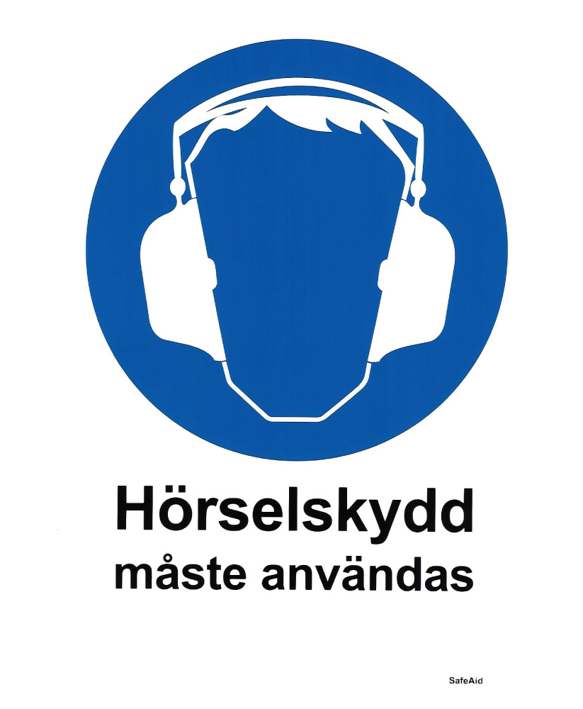 Skylt Hörselskydd måste användas