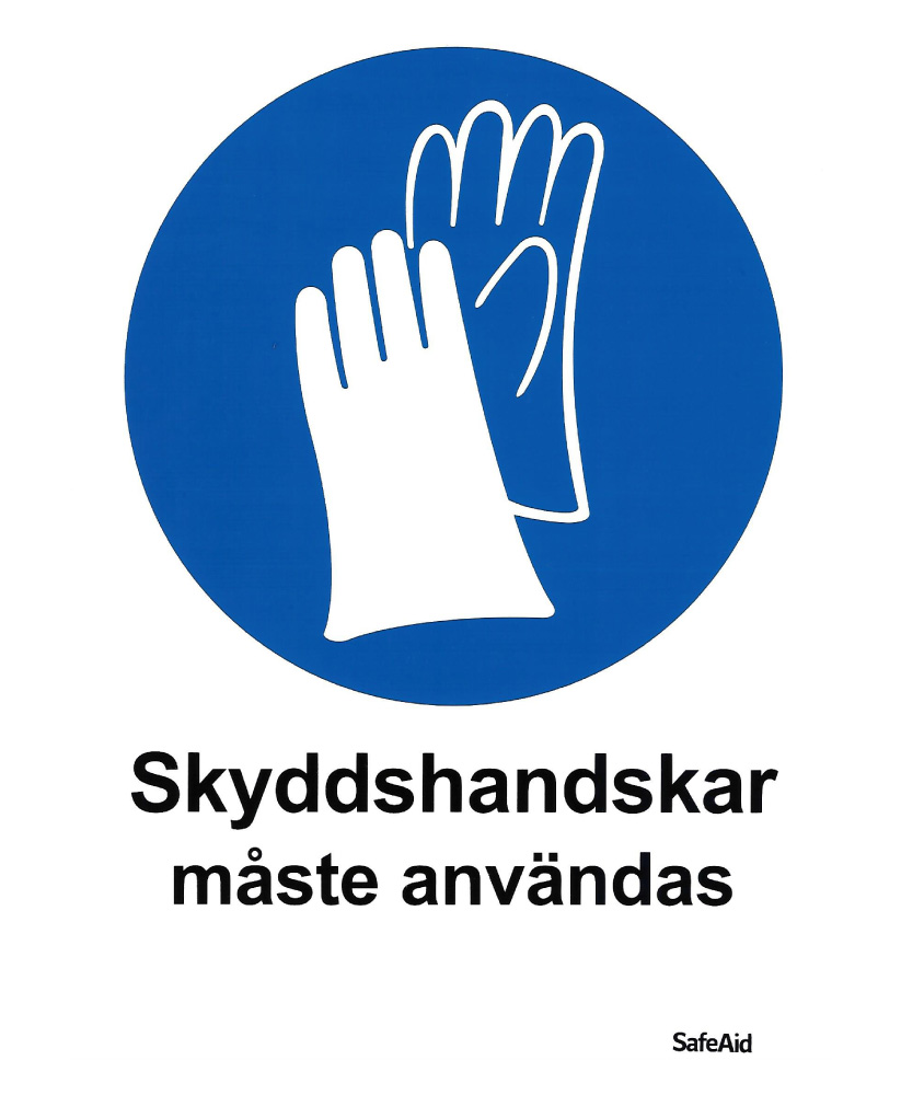 Skylt Skyddshandskar måste användas